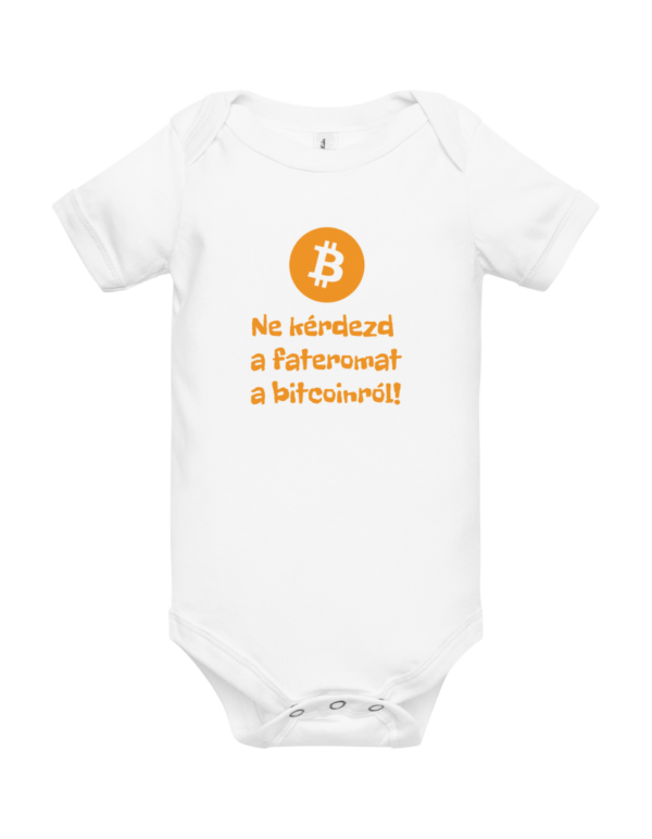 Ne kérdezd a fateromat a bitcoinról! baba rugdalózó